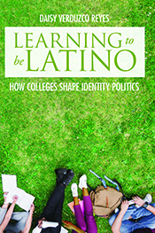 Cover of Learning to Be Latino by Daisy Verduzco Reyes